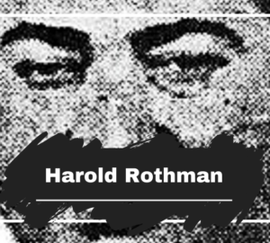 On This Day in 1948 Harold Rothman was Killed Aged 38