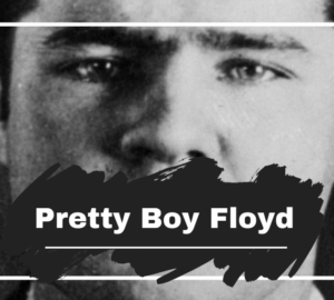 On this day in 1904 we saw the birth of Charles Arthur Floyd who later went on to become famous as Pretty Boy Floyd, the American bank robber of the 1920’s and 1930’s. Although, he didn’t live a long life, dying in a police shootout at the age of 30. Was he victim of the Great Depression? Either way he is still talked about over 80 years later…