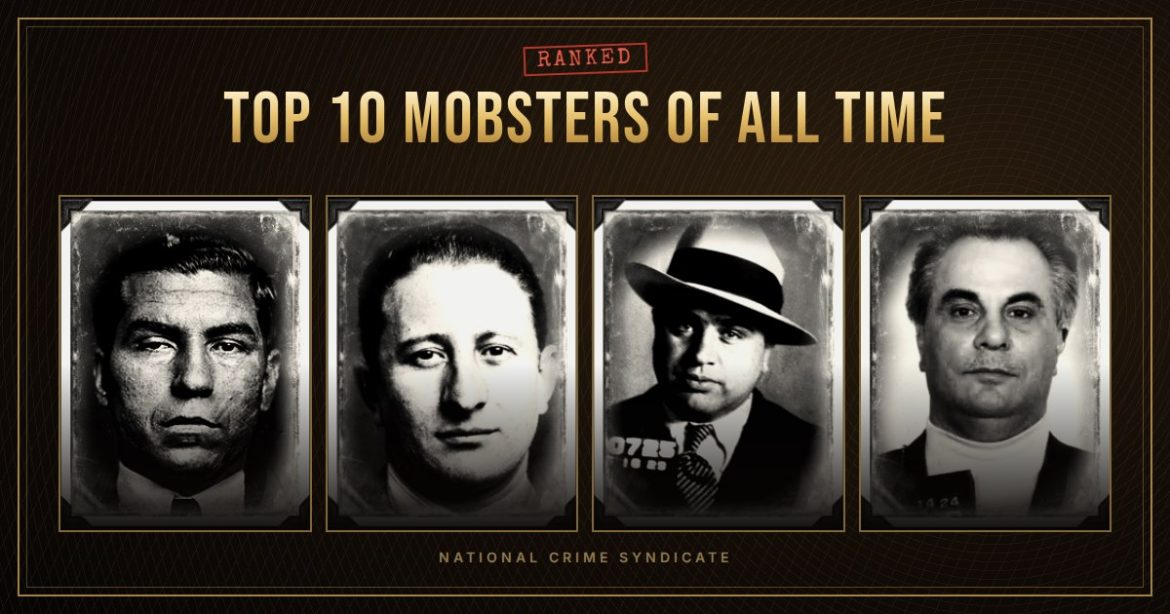 Top 10 Mobsters of All Time