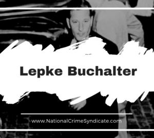 Lepke Buchalter